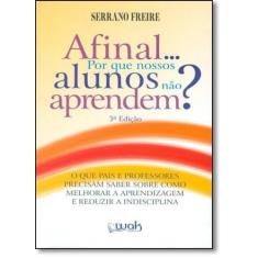 Afinal... Por que Nossos Alunos Não Aprendem - WAK, 3