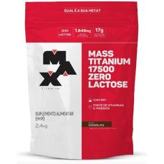 Mass Titanium 17500 Zero Lactose - 2400g Refil Chocolate - Max Titanium