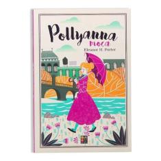 Livro Pollyanna Moça - Editora Pé De Letra - Livro Fisico - Editora Pé