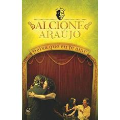 Livro - Deixa que eu te ame