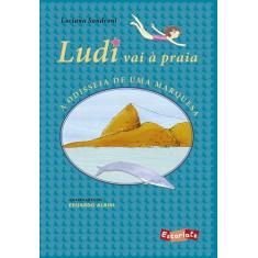 Livro - Ludi vai à praia: a odisseia de uma marquesa (Nova edição)