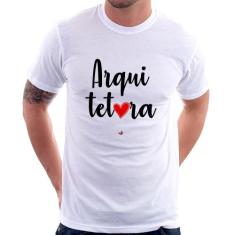 Camiseta Arquitetura por amor - Foca na Moda, Branco, GG