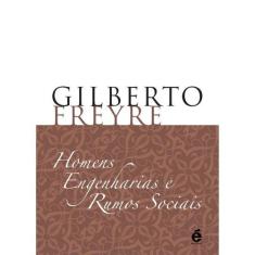 Homens, Engenharias e Rumos Sociais