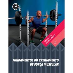 Livro - Fundamentos do Treinamento de Força Muscular