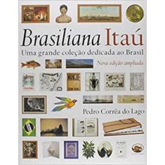 Brasiliana Itaú: Uma Grande Coleção Dedicada Ao Brasil - Capivara