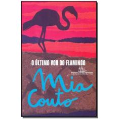 o Último Voo Do Flamingo