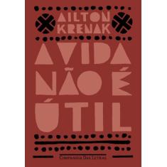 Livro - A vida não é útil
