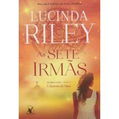 Livro - As sete irmãs (As Sete Irmãs  Livro 1) - Editora Arqueiro