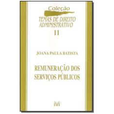 Livro - Remuneração De Serviços Públicos - 1 Ed./2005