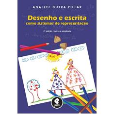 Desenho e Escrita como Sistemas de Representação