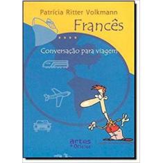 Frances - Conversacao Para Viagem - Artes E Oficios