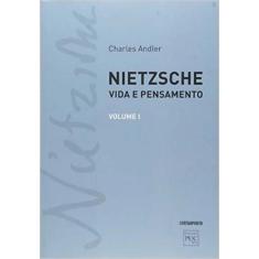 Nietzsche: Vida E Pensamento Volume I - Editora Contraponto