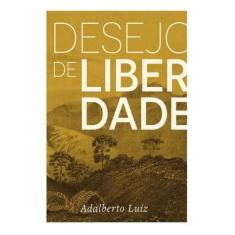 Desejo De Liberdade, 3