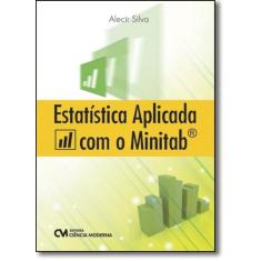 Estatística Aplicada com o Minitab - CIENCIA MODERNA, 3