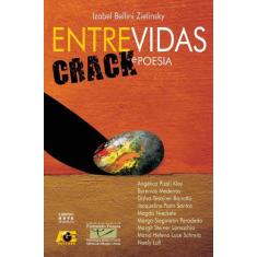 Entrevidas. Crack e Poesia - Age, 3