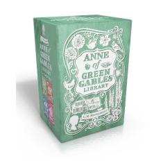 Anne of Green Gables Library: Anne of Green Gables; Anne of Avonlea; Anne of the Island; Anne's House of Dreams