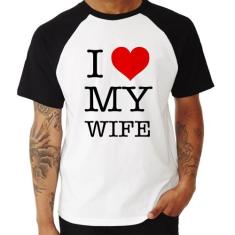 Camiseta Raglan I Love My Wife - Foca na Moda, Branco, Preto, M