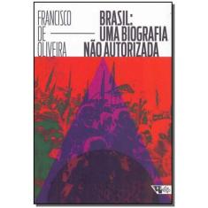 Livro - Brasil: Uma biografia não autorizada