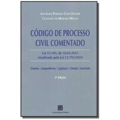 Codigo De Processo Civil Comentado - 02Ed/19 - Freitas Bastos