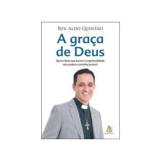 Graca de deus, a - SEXTANTE