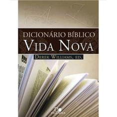 Dicionário Bíblico Vida Nova  Derek Williams