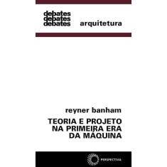 Livro - Teoria e projeto na primeira era da máquina