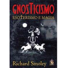 Gnosticismo, esoterismo e magia