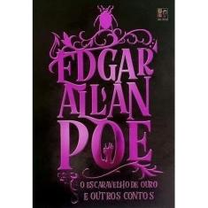 Edgar Allan Poe - O Escaravelho De Ouro E Outros Contos
