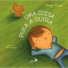 Uma coisa puxa a outra