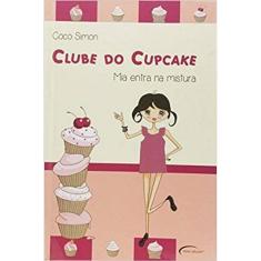 Clube Do Cupcake. - Mia Entra Na Mistura