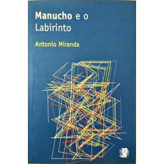 Manucho E O Labirinto