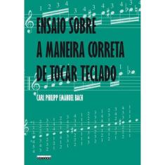 Ensaio Sobre A Maneira Correta De Tocar Teclado