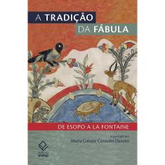 Livro - A tradição da fábula: De Esopo a La Fontaine