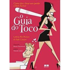 Livro - O guia do toco: como dar e levar sem perder o bom humor