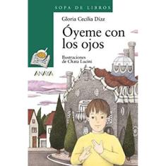 Óyeme con los ojos