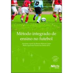 Metodo Integrado De Ensino No Futebol