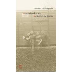 Livro - Memórias de vida, memórias de guerra