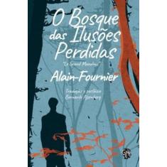 O bosque das ilusões perdidas - GRUA LIVROS, 3