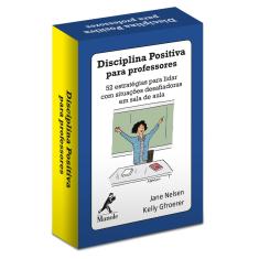 Livro - Disciplina positiva para professores: 52 estratégias para lidar com situações desafiadoras em sala de aula