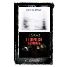 Livro - 1968 o tempo das escolhas