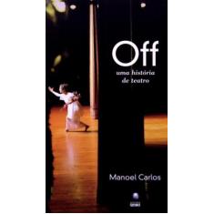 Off - uma historia de teatro - GLOBO, 3