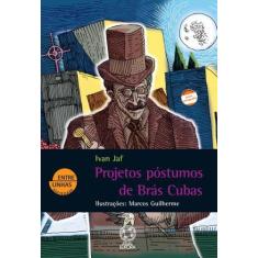 Livro - Projetos Póstumos De Brás Cubas