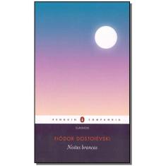 Noites Brancas: Romance Sentimental (Das memórias de um Sonhador)