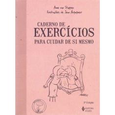 Caderno De Exercicios - Para Cuidar De Si Mesmo