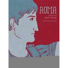 Roma - Arte Na Idade Antiga