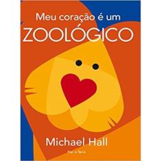 Meu Coração É Um Zoológico