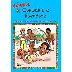Luana - Capoeira e Liberdade