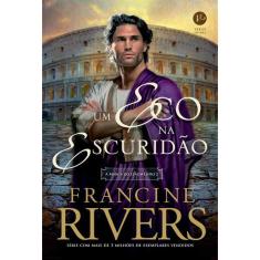 Um Eco Na Escuridão (Vol. 2 A Marca do Leão)