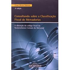 Consultando Sobre a Classificação Fiscal de Mercadorias