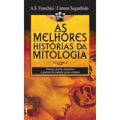 Livro - As Melhores Histórias Da Mitologia - Volume 2